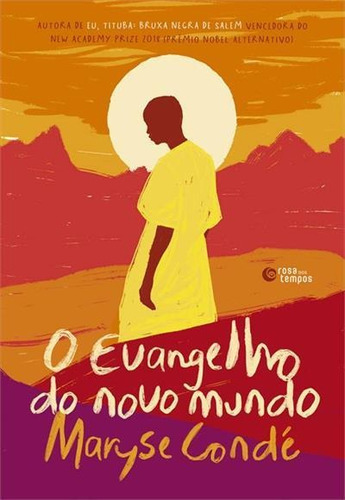 O Evangelho Do Novo Mundo - 1ªed.(2022), De Maryse Conde. Editora Rosa Dos Tempos, Capa Mole, Edição 1 Em Português, 2022