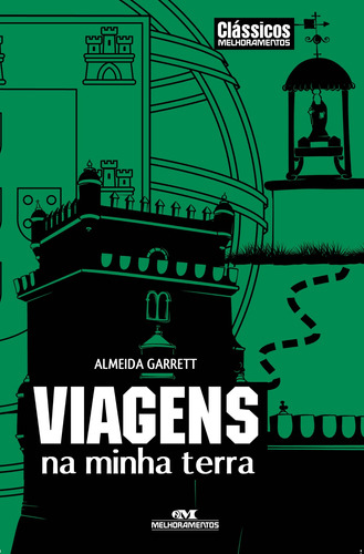 Viagens na minha terra, de Garrett, Almeida. Série Clássicos da Literatura Brasileira e Portuguesa Editora Melhoramentos Ltda., capa mole em português, 2012