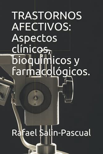 Trastornos Afectivos: Aspectos Clinicos Bioquimicos Y Farmac