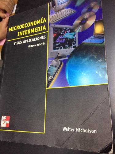 Microeconomía Intermedia Y Sus Aplicaciones (octava Edición)