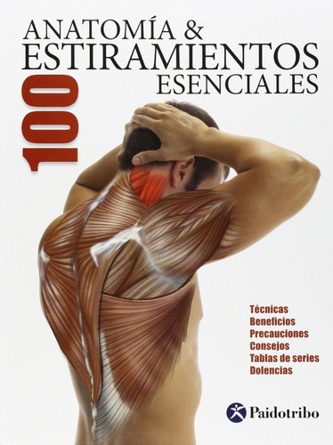 Libro Anatomía Y 100 Estiramientos Esenciales  (a)