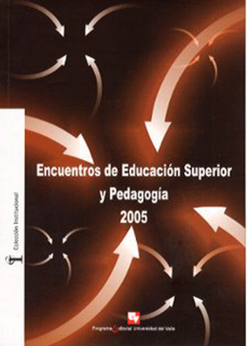 Encuentros De Educación Superior Y Pedagogía 2005