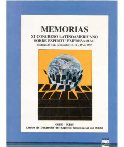 Xi Congreso Latinoamericano Sobre Espíritu Empresarial, De Varios Autores. Serie 9589279373, Vol. 1. Editorial U. Icesi, Tapa Blanda, Edición 1997 En Español, 1997