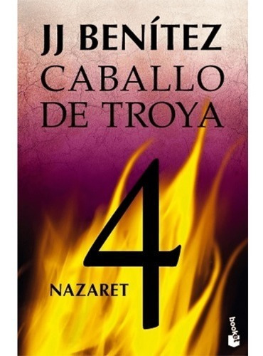 Caballo De Troya 4 - Nazaret J. J. Benítez · Booket