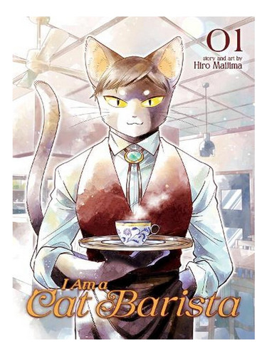 I Am A Cat Barista Vol. 1 - I Am A Cat Barista 1 (pape. Ew07