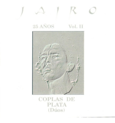 Jairo Cd 25 Años Volumen Ii -coplas De Plata- (duos) 