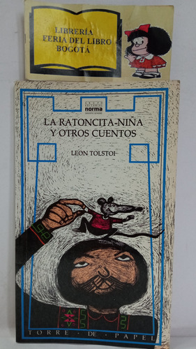 Ivan Tolstoi - La Ratoncita Niña - Torre De Papel - Norma