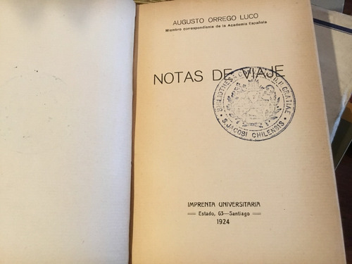 Augusto Orrego Luco - Notas De Viaje - 1924 