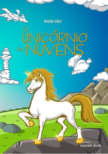 O Unicórnio Das Nuvens, De Mauro Cruz. Série Não Aplicável, Vol. 1. Editora Clube De Autores, Capa Mole, Edição 1 Em Português, 2021