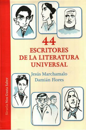 44 Escritores De La Literatura Universal - Jesús Marchamalo