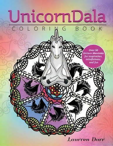 Unicorndala Coloring Book, De Laurren Darr. Editorial Left Paw Press Llc, Tapa Blanda En Inglés