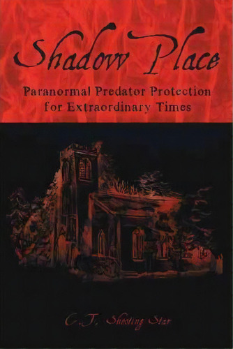Shadow Place, De C T Shooting Star. Editorial Iuniverse, Tapa Blanda En Inglés