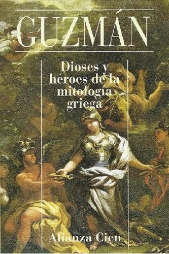 Libro - Dioses Y Heroes De La Mitologia Griega - Guzman, An