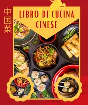 Comprar Libro: Libro Di Cucina Cinese: Ricette Cinesi Libro Di Cucin