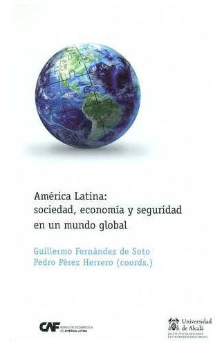 Libro América Latina: Sociedad, Economía Y Seguridad En Un