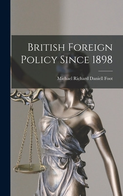 Libro British Foreign Policy Since 1898 - Foot, Michael R...