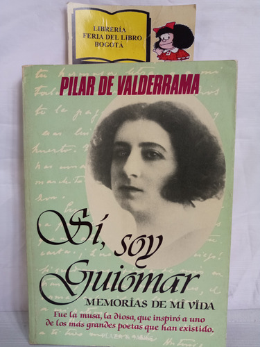 Sí Soy Guiomar - Memorias De Mi Vida - Pilar Valderrama 