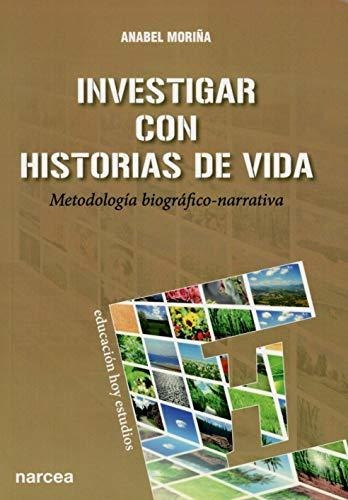 Investigar Con Historias De Vida, De Anabelmoriña