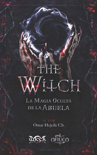 Libro The Witch La Magia Oculta De La Abuela Libros De Wicca