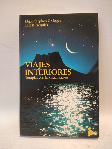 Viajes Interiores Eligio S Gallegos Teresa Rennick Sirio 