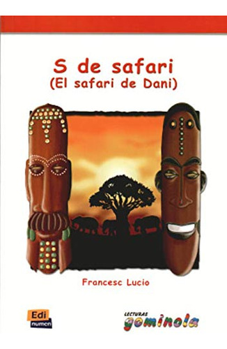 S De Safari: -el Safari De Dani- -lecturas Gominola-