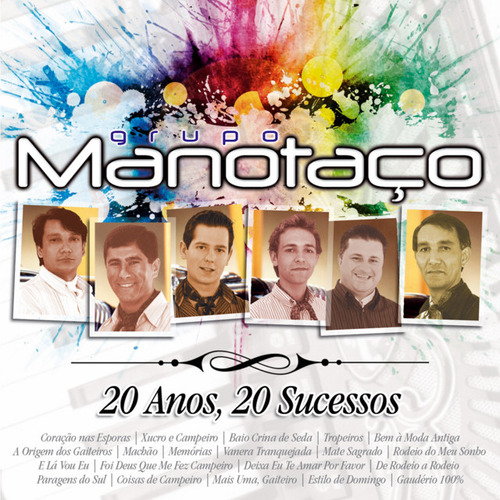 Cd - Grupo Manotaço - 20 Anos, 20 Sucessos