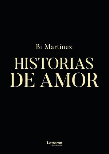 Histórias De Amor, De Bi Martínez. Editorial Letrame, Tapa Blanda En Español, 2023