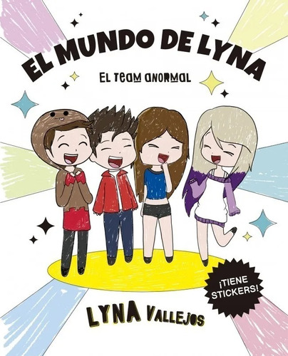 Imagen 1 de 2 de Libro - El Mundo De Lyna - Team Anormal - Vallejos - Libro A