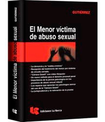 El Menor Victima De Abuso Sexual, De Gutierrez. Editorial Ediciones La Rocca, Tapa Blanda En Español, 2012