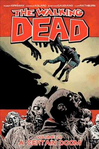 The Walking Dead 28 A Certain Doom - Robert Kirkman