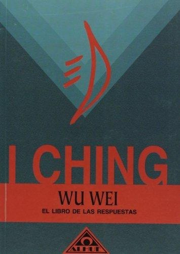 I Ching-el Libro De Las Respuestas, De Wei, Wu. Editorial Albatros En Español