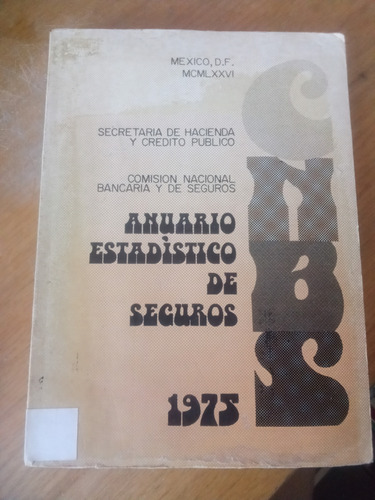 Anuario Estadistico De Seguros 1975 - Cnbs