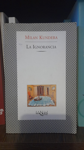 La Ignorancia, Milan Kundera 