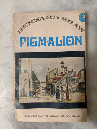 Pigmalion Bernard Shaw