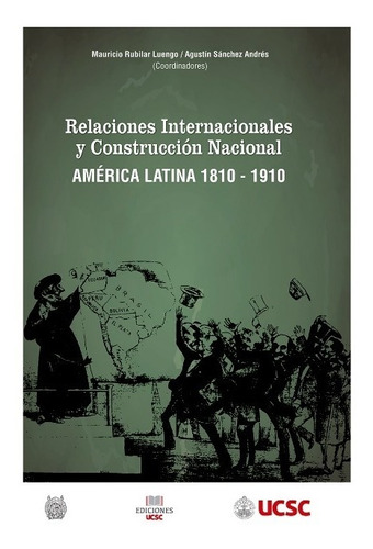 Relaciones Internacionales Y Construcción Nacional