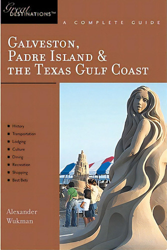 Explorer's Guide Galveston, South Padre Island & The Texas Gulf Coast: A Great Destination, De Wukman, Alex. Editorial Countryman Pr, Tapa Blanda En Inglés
