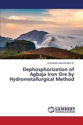 Libro Dephosphorization Of Agbaja Iron Ore By Hydrometall...