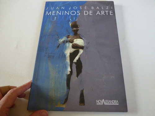 Livro Raro: Meninos De Arte- Dedicatória/assinatura Do Autor