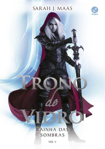 Trono De Vidro 4 - Rainha Das Sombras