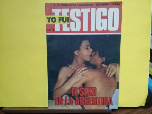Yo Fui Testigo - El Sexo En La Argentina - Lamadrid-halac