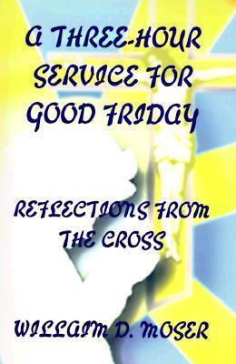 Libro A Three-hour Service For Good Friday : Reflections ...