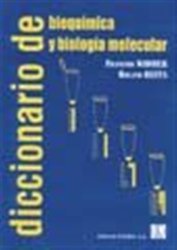 Diccionario De Bioquimica Y Biologia Molecular - Widmer, Fra