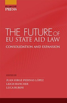 Libro The Future Of Eu State Aid Law - Piernas Lopez, Jua...