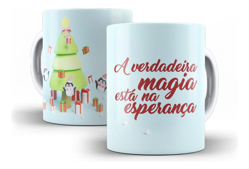 Caneca A Verdadeira Magia Esta Na Esperança 325ml - 09674