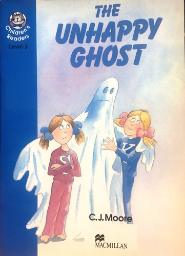 Unhappy Ghost ,the - Hcr 3 - Moore C.j