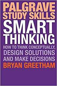 Smart Thinking How To Think Conceptually, Design Solutions A