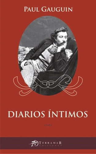 Diarios Íntimos - Paul Gauguin - Pintura / Biografía - 2019