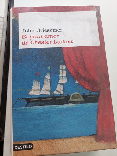 El Gran Amor De Chester Ludlow - John Griesemer