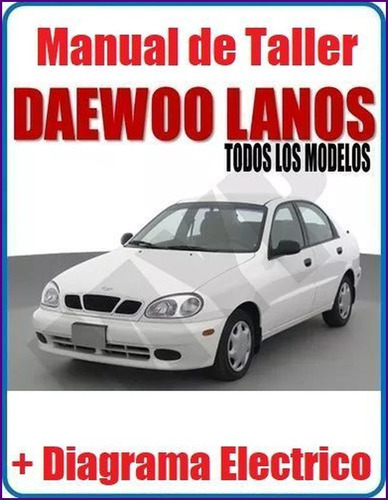 Manual Taller Diagrama Electrico Daewoo Lanos