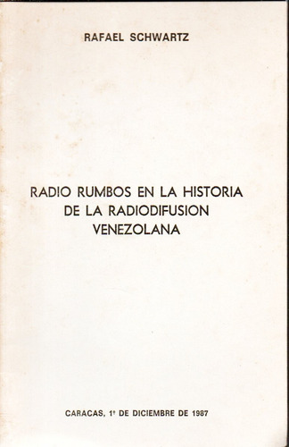 Radio Rumbos En La Historia De La Radiodifusion Venezolana 